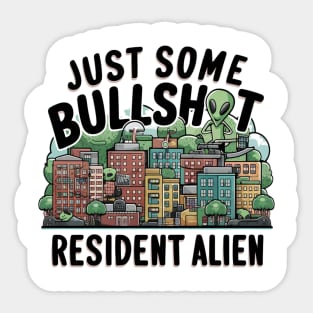 JUST SOME BULLSHIT CITY Sticker